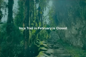 inca trail in february